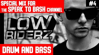 LOWRIDERZ  -Special mix for the SPEAK TO BASH channel  #4 - DRUM AND BASS