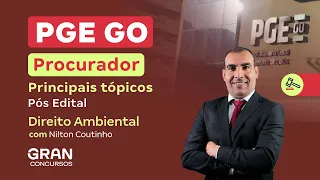 Concurso PGE GO Procurador | Principais tópicos Pós Edital | Direito Ambiental