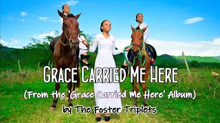 The Foster Triplets || Grace Carried Me Here