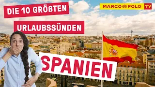 10 Dinge, die du in SPANIEN auf keinen Fall tun solltest - Urlaubssünden | Fehler | Tipps