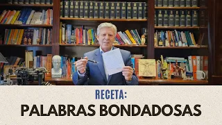 RECETA: PALABRAS BONDADOSAS