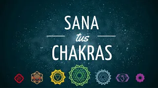 💠Meditación Guiada para SANAR y EQUILIBRAR tus CHAKRAS  |  SANA EMOCIONES