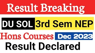 DU SOL 3rd Sem Result Declared Dec 2023 Nep courses BA hons Bcom hons  Sol third sem result dec 2023