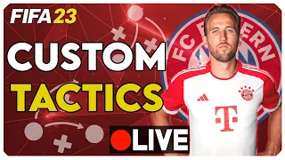 Making the BEST Custom Tactic for Bayern Munich in FIFA 23 | LIVE