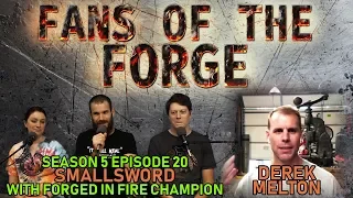 Forged in Fire - Season 5 Ep 20 (Smallsword) With FiF Champion, Derek Melton!