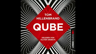 QUBE von Tom Hillenbrand | Sprecher Oliver Siebeck | Lübbe Audio