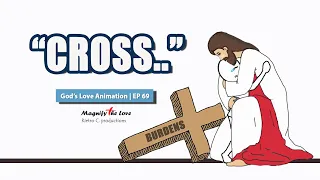 Take Up Your Cross and Trust Jesus | Let Go and Let God | God's Love Animation EP 69