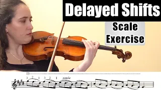 Violin Shifting: Scale Exercises for Delayed Shifts