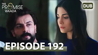 Waada (The Promise) - Episode 192 | URDU Dubbed | Season 2 [ترک ٹی وی سیریز اردو میں ڈب]