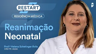 Reanimação Neonatal - Aula de Pediatria do Curso Intensivo Residência Médica