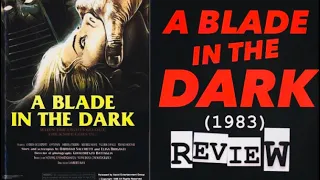 A Blade In The Dark (1983)💥Review!!💥