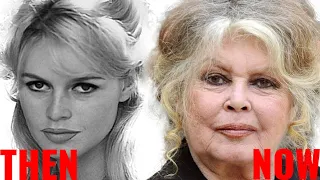 BRIGITTE BARDOT : THEN AND NOW