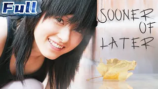 【ENG】Sooner of Later | Romantic Movie | China Movie Channel ENGLISH