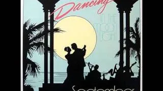 SEPTEMBER - Dancing in the moonlight -  (1988)