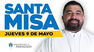 🙌 MISA DE HOY jueves 9 de mayo de 2024 P. Hugo Armando. Arquidiócesis de Manizales ▶️#misadehoy