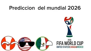 Mí prediccion del mundial Mexico Usa y Canadá 2026