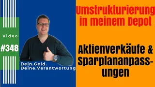 Umstrukturierung in meinem Depot! Verkäufe und Anpassungen bei den Sparplänen