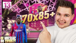 IDZIEMY NA CAŁOŚĆ! 70x85+ & DEMBELE 99! | FIFA 22: W MIESIĄC DO CHWAŁY EP 13