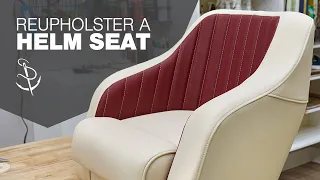 Reupholster a Helm Seat