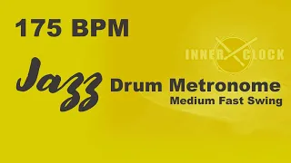 Jazz Drum Metronome for ALL Instruments 175 BPM | Medium Fast Swing | Famous Jazz Standards