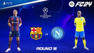 FIFA 24 - Barcelona vs Napoli | UEFA Champions League Round 16 Full Match | PS5™ [4K60]