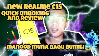 REALME C15 QUICK UNBOXING AND REVIEW(Tagalog)/ PANOORIN MUNA BAGO BUMILI
