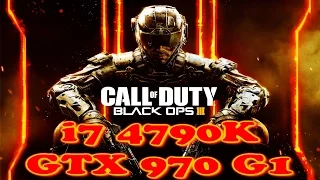 Call Of Duty Black Ops lll GTX 970 G1 i7 4790K Frame Rate Test (TRUE HD QUALITY)