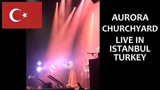 AURORA Churchyard Live in Istanbul TURKEY (Zorlu PSM)