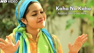 Kaho Na Kaho Cover By Yumna Ajin | Arabic mix | HD VIDEO