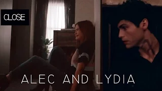Alec and Lydia || Close || CROSSOVER