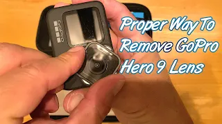 Proper Way to Remove GoPro Hero 9 Lens!