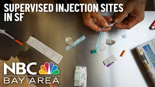 San Francisco Moves Closer to Opening Supervised Injection Sites for Drug Users