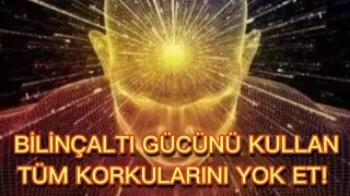 BİLİNÇALTI GÜCÜYLE KORKULARINI YOK ET - Joseph Murphy