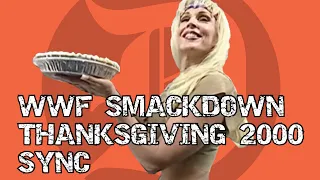 Deadlock Sync | WWF SmackDown Thanksgiving 2000