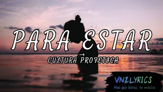 Para estar - Cultura profética (Letra/Lyrics)