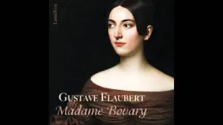 Madame Bovary par Gustave Flaubert, livre audio complet, 1/2