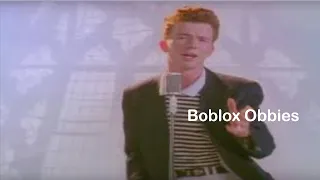 Rick Astley plays roblox obbies.