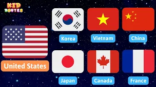 Dạy bé nhận biết Quốc kỳ và Tên các nước trên thế giới | Names and Flags of Countries | Kid Routes
