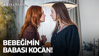 Senin Doğuramadığın Bebeği Ben Doğuracağım! | Aldatmak