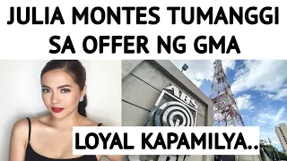 JULIA MONTES TUMANGGI SA OFFER NG GMA NETWORK!