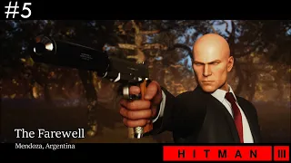 Прощание! ПРОХОЖДЕНИЕ HITMAN 3 #5 - The Farewell: Мендоса [Silent Assassin]