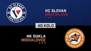 40.kolo HC Slovan Bratislava - Dukla Michalovce HIGHLIGHTS