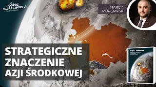 Rosja traci w krajach Azji Środkowej. KTO ZYSKUJE? | Marcin Popławski