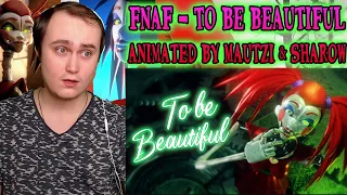 FNAF - "To Be Beautiful" | Animated by Mautzi & Sharow | Reaction