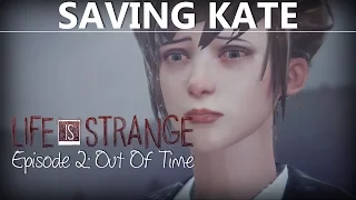Life Is Strange Episode 2 HOW TO SAVE KATE ON ROOFTOP