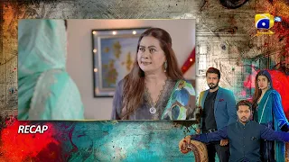 Recap - Badzaat - Episode 07 - 24th March 2022 - HAR PAL GEO