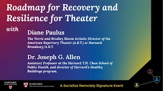 Roadmap for Recovery and Resilience for Theater with Diane Paulus and Joe Allen