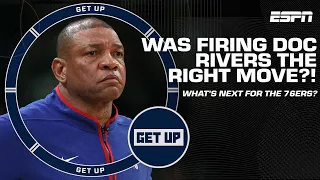 What's next for the 76ers after firing Doc Rivers? | Get Up