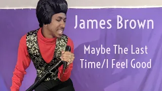 Maybe The Last Time & I Feel Good | James Brown Live At The Apollo 1967 Tribute Series