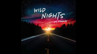 Joe Bygraves - Wild Nights [Official Audio]